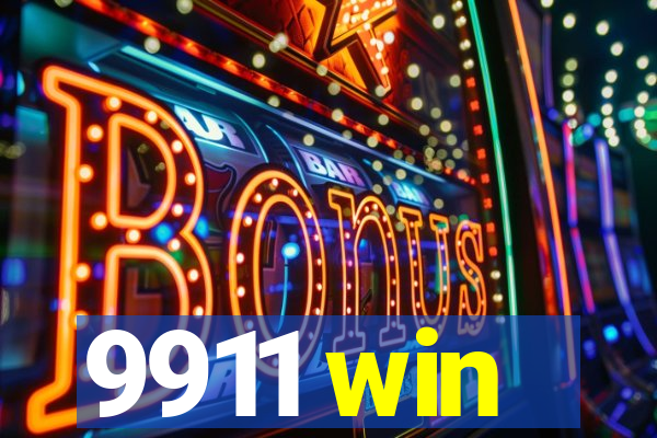 9911 win